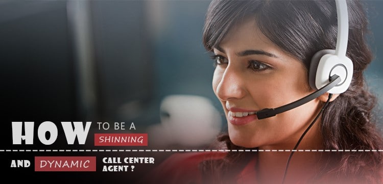 How to be a Shining and Dynamic Contact Center Agent - Dialer360